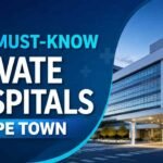 10 Must-Know Private Hospitals in Cape Town