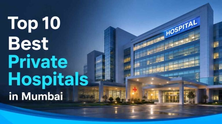 Top 10 Best Private Hospitals in Mumbai